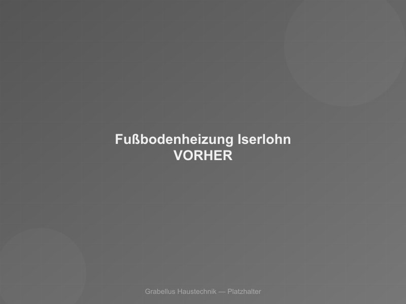 Fußbodenheizung nachgerüstet in Iserlohn — Vorher